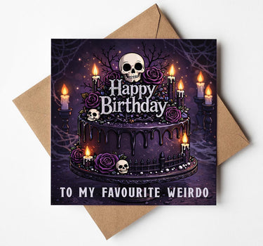 Gothic Birthday Card, My Favourite Weirdo, Funny Dark Humour Card, Skeleton Cake Birthday Card Alternative Spooky Birthday Card