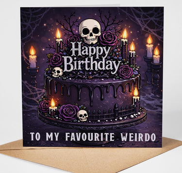 Gothic Birthday Card, My Favourite Weirdo, Funny Dark Humour Card, Skeleton Cake Birthday Card Alternative Spooky Birthday Card