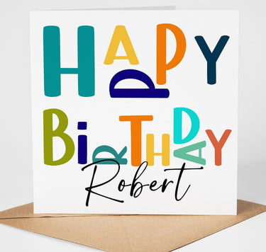 Personalised Happy Birthday Card, Custom Name  Unisex Happy Birthday Card, Card for Him, Dad Brother Uncle Son Friend Modern Colourful Card
